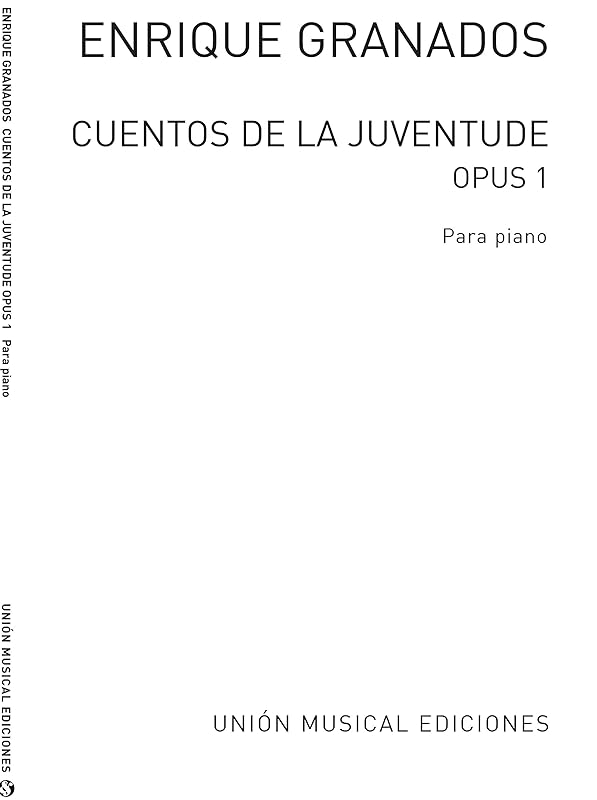 Enrique Granados: Cuentos De La Juventud Op.1 (Album For The Young) by Enrique Granados