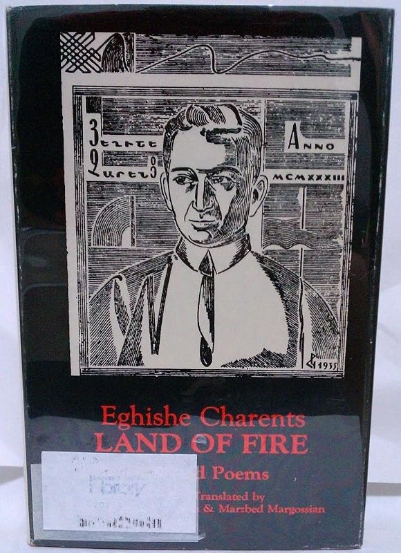 Land of Fire: Selected Poems (English and Armenian Edition) by Eghishe Charents