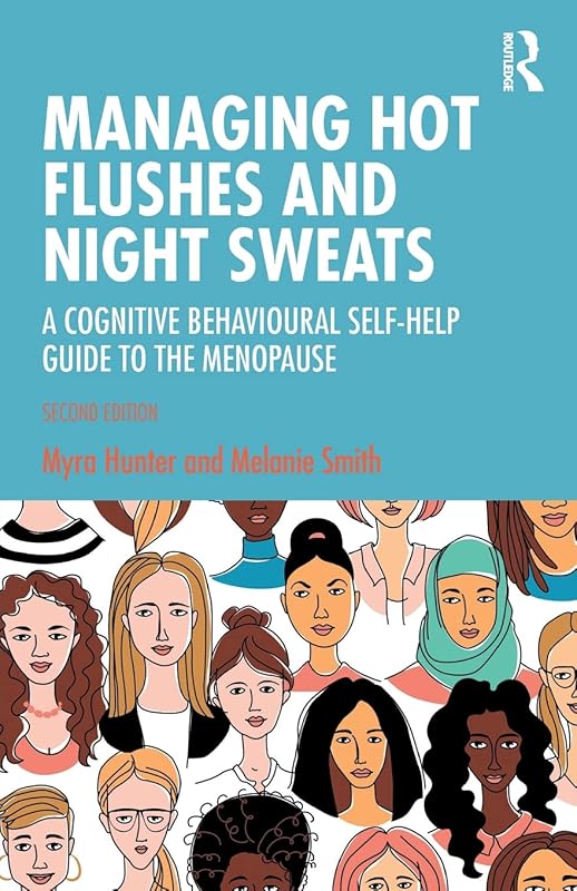 Managing Hot Flushes and Night Sweats by Myra Hunter