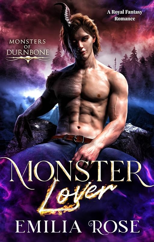Monster Lover: A Royal Fantasy Romance (Monsters of Durnbone) by Emilia Rose