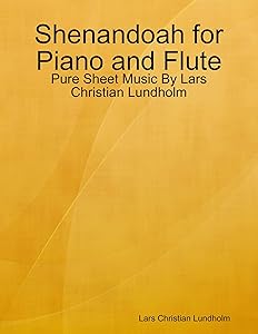 Shenandoah for Piano and Flute - Pure Sheet Music By Lars Christian Lundholm