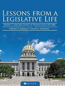 Lessons from a Legislative Life by Robert C Jubelirer