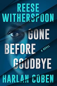 Gone Before Goodbye by Harlan Coben