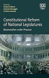 Constitutional Reform of National Legislatures: Bicameralism under Pressure