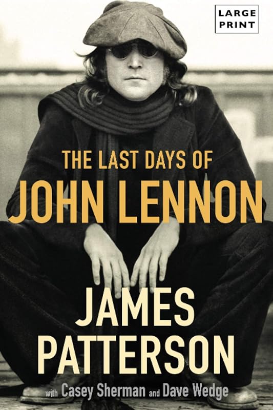 The Last Days of John Lennon by James Patterson