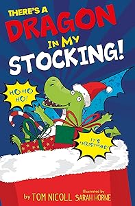 There's a Dragon in my Stocking by Tom Nicoll