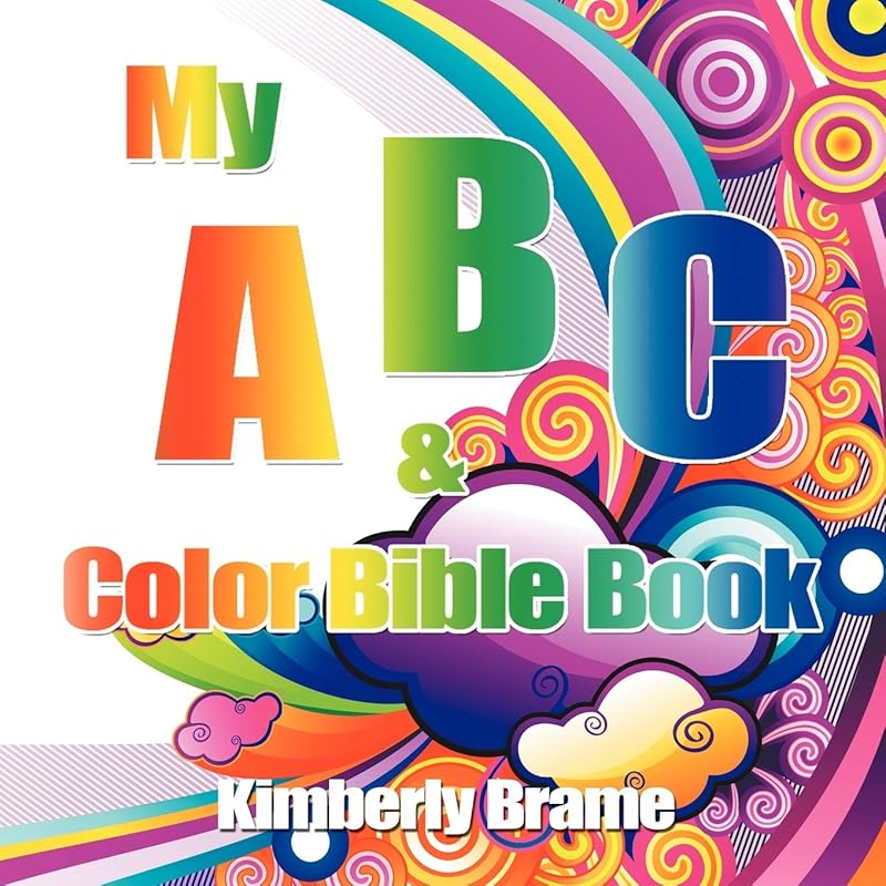 My ABC & Color Bible Book by Kimberly Brame