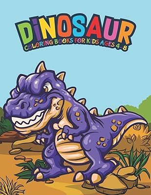 Dinosaur Coloring Books For Kids Ages 4-8: Fantastic Dinosaur Coloring Kids Book with 50 Diplodocus, Tyrannosaurus, Apatosaurus, Mosasaur, ... Boys, Girls Cartoon Dinosaur Colouring Book