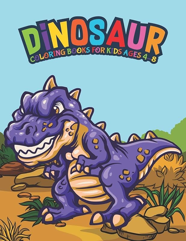 Dinosaur Coloring Books For Kids Ages 4-8: Fantastic Dinosaur Coloring Kids Book with 50 Diplodocus, Tyrannosaurus, Apatosaurus, Mosasaur, ... Boys, Girls Cartoon Dinosaur Colouring Book by A Design Creation