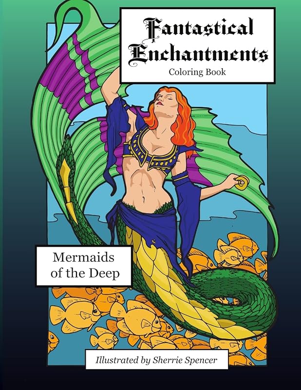 Fantastical Enchantments vol. 2 Mermaids of the Deep by Sherrie Spencer