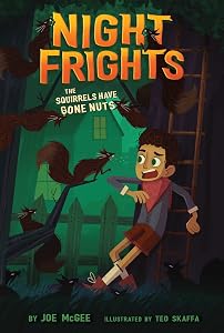 The Squirrels Have Gone Nuts (4) (Night Frights)