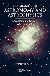 A Companion to Astronomy and Astrophysics: Chronology and Glossary with Data Tables