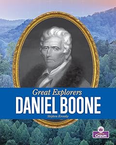 Daniel Boone (Great Explorers)