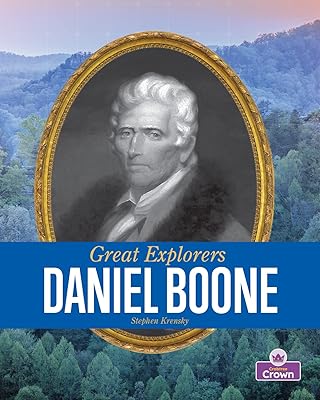 Daniel Boone (Great Explorers)