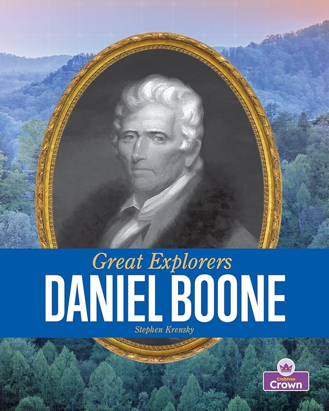 Daniel Boone (Great Explorers) by Stephen Krensky