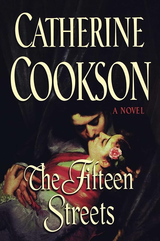 The Fifteen Streets: A Novel by Catherine Cookson