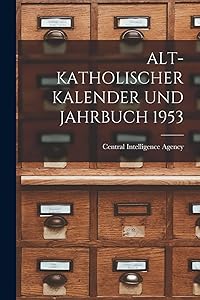 Alt-Katholischer Kalender Und Jahrbuch 1953