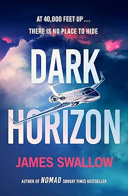 Dark Horizon: A high-octane thriller from the 'unputdownable' author of NOMAD