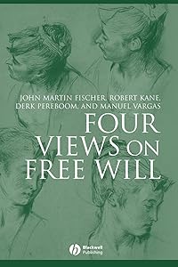 Four Views on Free Will by John Martin Fischer