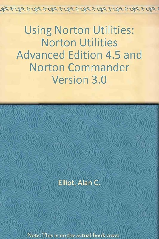 Using Norton Utilities by Alan C. Elliott