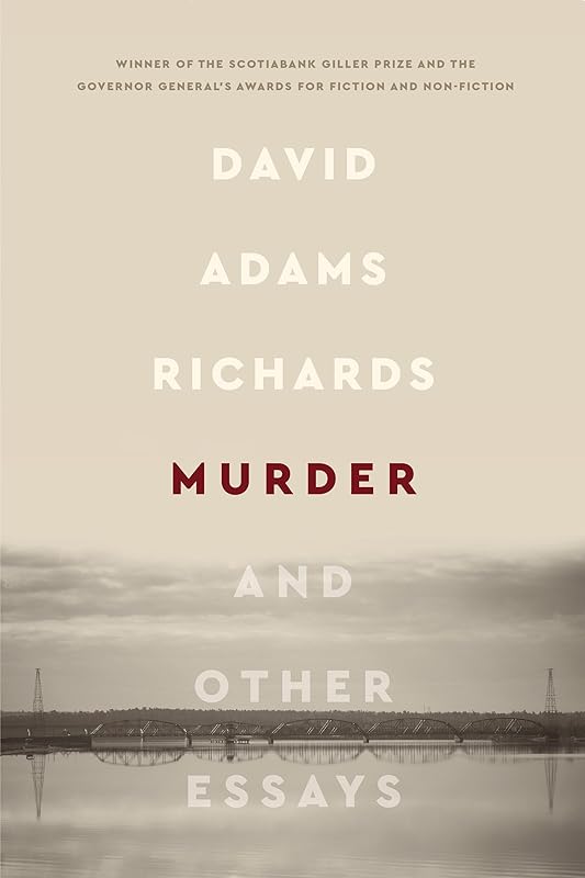 Murder: And Other Essays by David Adams Richards