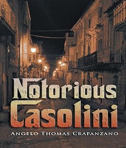 Notorious Casolini by Angelo Thomas Crapanzano