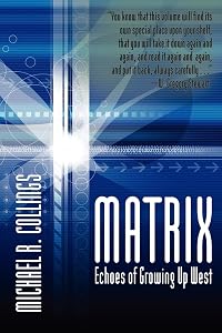 Matrix: Echoes of Growing Up West: Autobiographical Poems