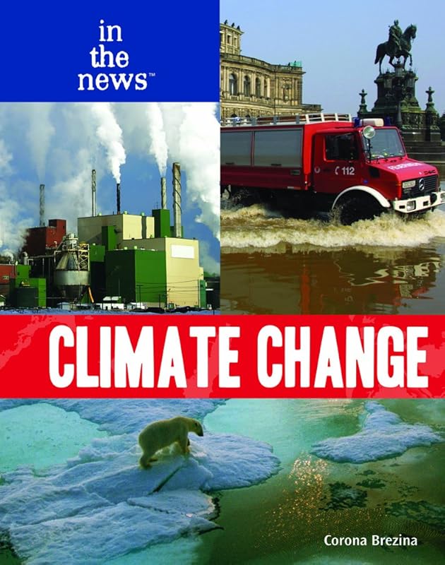 Climate Change (In the News) by Corona Brezina