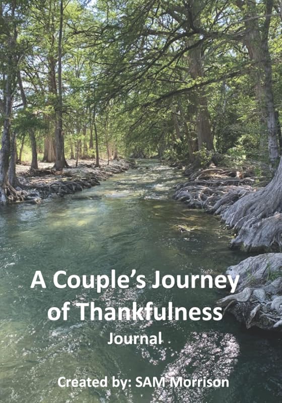 A Couple's Journey of Thankfulness: Journal by SAM Morrison