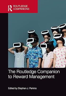The Routledge Companion to Reward Management (ISSN)