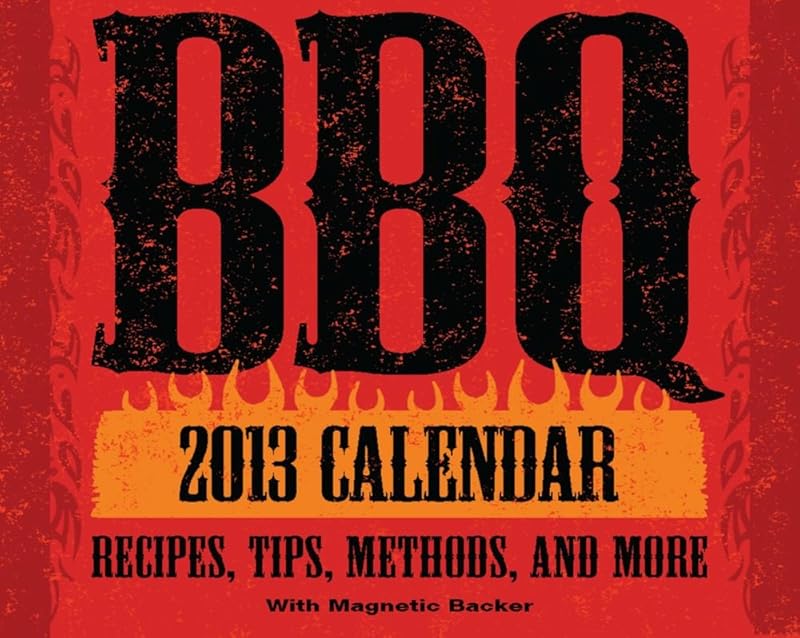 BBQ 2013 Mini Day-to-Day Calendar: Recipes, Tips, Methods, and More by LLC Andrews McMeel Publishing