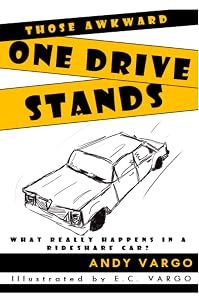 Those Awkward One Drive Stands: What Really Happens In A Rideshare Car? by Andy Vargo