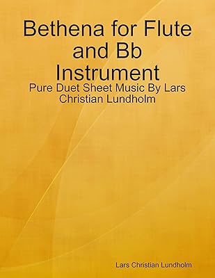 Bethena for Flute and Bb Instrument - Pure Duet Sheet Music By Lars Christian Lundholm