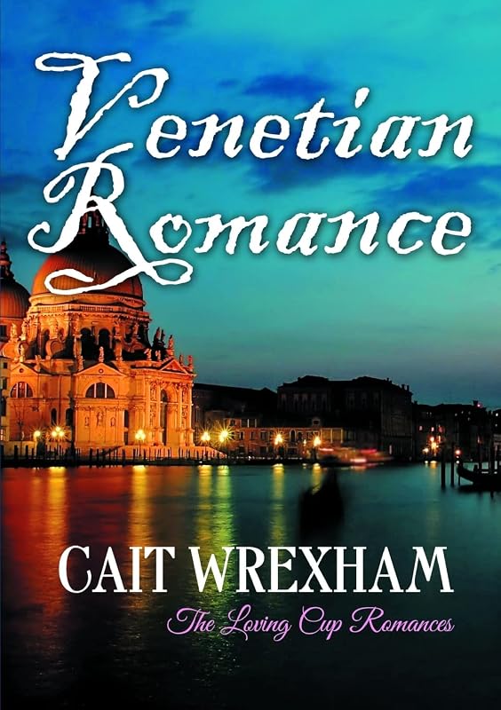 Venetian Romance by Cait Wrexham