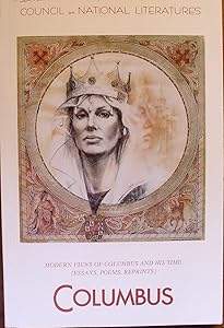 Modern Views of Columbus and His Time Cnl-World Report No. 5 by Columbus