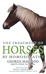 The Treatment Of Horses By Homoeopathy by George MacLeod