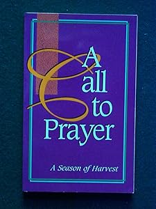 A Call to Prayer: A Season of Harvest by David Butts