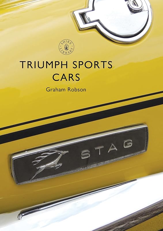 Triumph Sports Cars (Shire Library) by Graham Robson