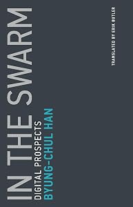 In the Swarm: Digital Prospects (Untimely Meditations Book 3)