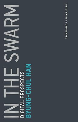 In the Swarm: Digital Prospects (Untimely Meditations Book 3)