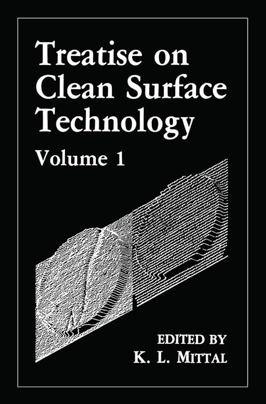 Treatise on Clean Surface Technology: Volume 1 by K. L. Mittal