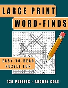Large Print Word-Finds Easy-To-Read Puzzle Fun: 120 Puzzles Word Search Book For Adults by Andrey Cole