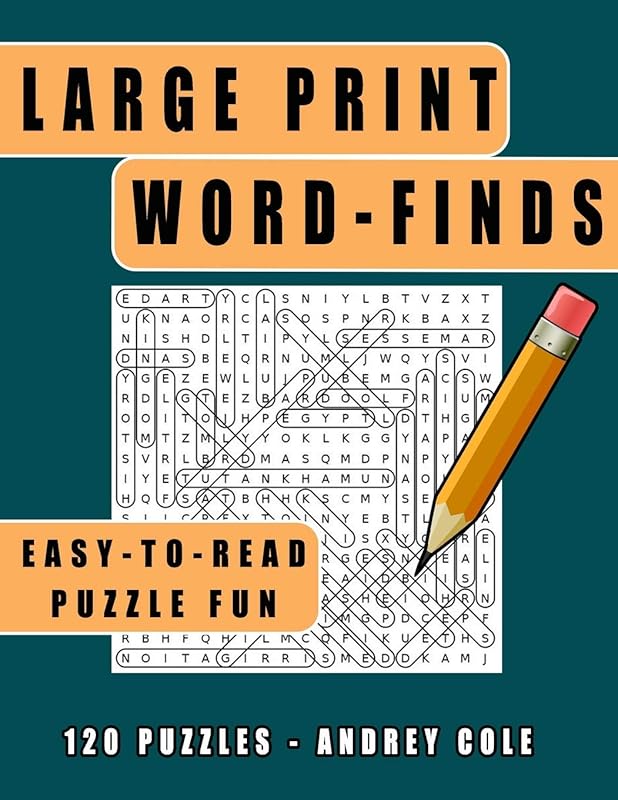 Large Print Word-Finds Easy-To-Read Puzzle Fun: 120 Puzzles Word Search Book For Adults by Andrey Cole