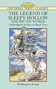 The Legend of Sleepy Hollow and Rip Van Winkle (Dover Children's Thrift Classics)