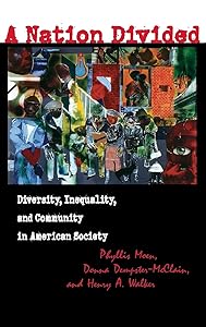 A Nation Divided: Diversity, Inequality, and Community in American Society