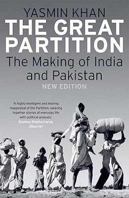 The Great Partition: The Making of India and Pakistan, New Edition