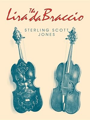 The Lira da Braccio (Publications of the Early Music Institute)