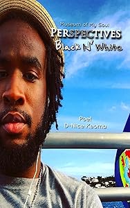 Perspectives: Black N' White: Museum of My Soul by Dornel Phillips