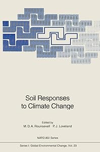Soil Responses to Climate Change (Nato ASI Subseries I:) by Mark D.A. Rounsevell