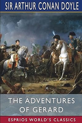 The Adventures of Gerard (Esprios Classics): French Biography